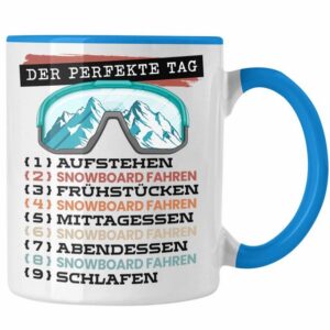 Trendation Tasse Trendation - Snowboard Tasse Geschenk Becher Der Perfekte Tag Snowboar