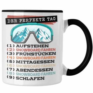 Trendation Tasse Trendation - Snowboard Tasse Geschenk Becher Der Perfekte Tag Snowboar