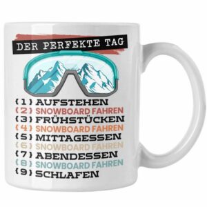 Trendation Tasse Trendation - Snowboard Tasse Geschenk Becher Der Perfekte Tag Snowboar